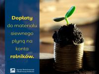 Dopłaty do materiału siewnego płyną na konta rolników