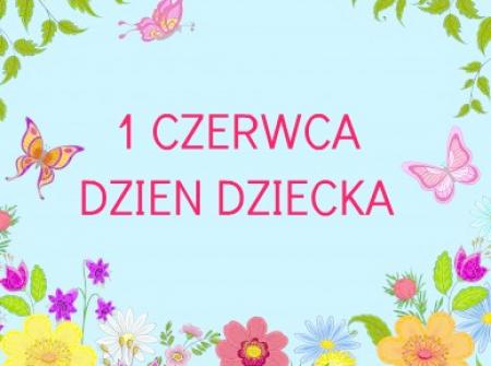 Wszystkiego najlepszego z okazji Dnia Dziecka...